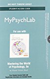 Book NEW MyLab Psychology  without Pearson eText -- Standalone Access Card - for Mastering the World of Psychology (5th Edition) free