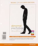 Book Abnormal Psychology in a Changing World, Books a la Carte Plus NEW MyLab Psychology with eText -- Access Card Package (9th Edition) free
