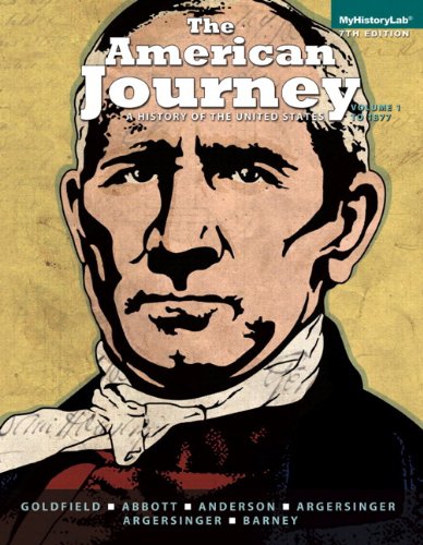 Book The American Journey: A History of the United States, Volume 1 with NEW MyHistoryLab with eText -- Access Card Package (7th Edition) free