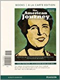 Book The American Journey: A History of the United States, Volume 2, Books a la Carte Plus NEW MyHisotyLab with eText -- Access Card Package (7th Edition) free