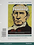 Book The American Journey: A History of the United States, Volume 1, Books a la Carte Plus NEW MyHistoryLab with eText -- Access Card Package (7th Edition) free