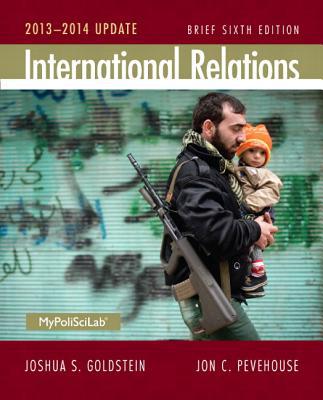 Book NEWMyPoliSciLab w Pearson eText -- Standalone Access Card -- for International Relations Brief: 2013-2014 (6th Edition) free