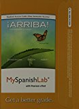 Book Arriba! MySpanishLab Access Code: Comunicacion y cultura: with Pearson eText (Spanish Edition) free