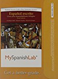 Book Mylab Spanish Without Pearson Etext -- Access Card -- For Español Escrito: Curso Para Hispanohablantes Bilingües (One Semester Access) free