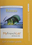 Book MyFrenchLab with Pearson eText -- Access Card -- for Réseau: Communication, Intégration, Intersections (multi semester access) free