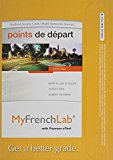 Book MyLab French with Pearson eText -- Access Card -- for Points de depart (multi-semester access) free