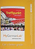 Book MyLab German with Pearson eText -- Access Card -- for Treffpunkt Deutsch Grundstufe (one semester access) free