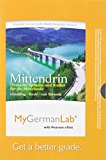 Book MyLab German with Pearson eText -- Access Card -- for Mittendrin: Deutsche Sprache und Kultur für die Mittelstufe (multi-semester access) free