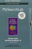 Book MySearchLab with Pearson eText --Standalone Access Card-- for Concise Public Speaking Handbook (4th Edition) free