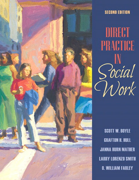 Book Studyguide for Direct Practice in Social Work by Boyle, Scott W., ISBN 9780205984299 free