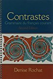 Book Contrastes: Grammaire du français courant & MyLab French with Pearson eText -- Access Card -- for Contrastes: Grammaire du français courant (multi semester access) Package free