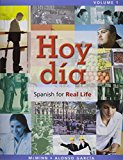 Book Hoy día: Spanish for Real Life, Volume 1 & Student Activities Manual for Hoy dia: Spanish for Real Life, Volume 1 & MySpanishLab with Pearson eText -- ... día: Spanish for Real Life Vols 1 & 2 Package free