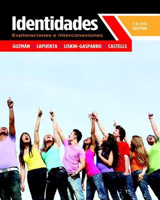 Book Identidades: Exploraciones e interconexiones Plus MyLab Spanish with eText multi semester -- Access Card Package free