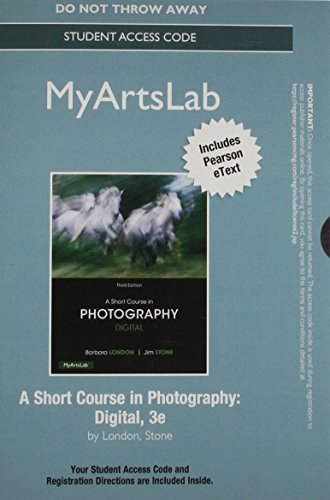 Book NEW MyLab Arts with Pearson eText - Standalone Access Card - for A Short Course in Photography: Digital free
