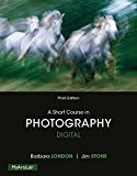 Book Short Course in Photography: Digital, A, Plus NEW MyLab Arts with Pearson eText -- Access Card Package (3rd Edition) free