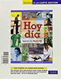 Book Hoy día: Spanish for Real Life, Volume 1, Books a la Carte Plus MyLab Spanish (one semester access) -- Access Card Package free
