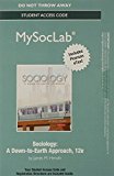 Book NEW MySocLab with Pearson eText -- Standalone Access Card -- for Sociology: A Down to Earth Approach (12th Edition) free