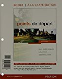Book Points de depart, Books a la Carte Plus MyLab French with eText (multi semester access) -- Access Card Package free