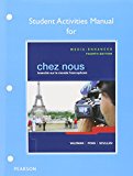 Book Chez nous: Branche sur le monde francophone, Media-Enhanced Version, Books a la Carte Edition, MyLab French w eText, Student Activity Manual (4th Edition) free