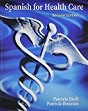 Book SPANISH FOR HEALTH CARE&MSL/ETX 1SEM PKG (2nd Edition) free
