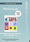 Book NEW MyArtsLab without Pearson eText -- Standalone Access Card -- for Perceiving the Arts: An Introduction to the Humanities (11th Edition) free