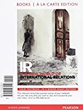 Book IR: The New World of International Relations, Books a la Carte Edition (10th Edition) free