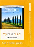 Book MyLab Italian with Pearson eText -- Access Card -- for Percorsi: L'Italia attraverso la lingua e la cultura (multi-semester) free