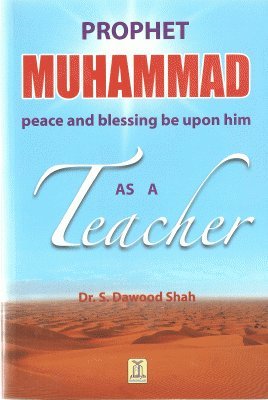 Book Prophet Muhammad(pbuh) As a Teacher free
