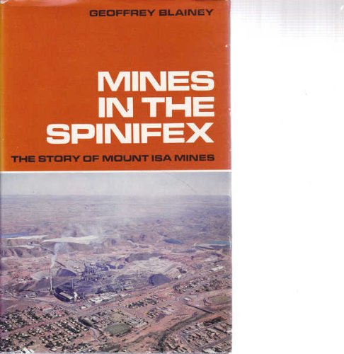 Book Mines In The Spinifex;: The Story Of Mount Isa Mines free