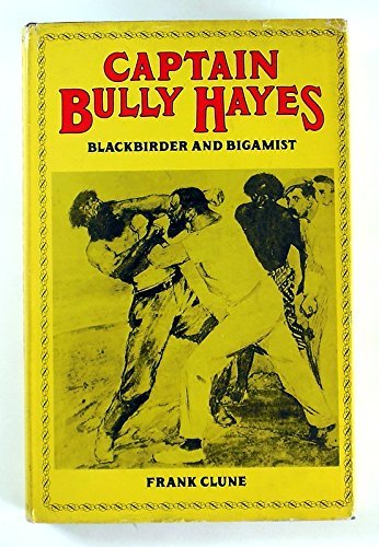 Book Captain Bully Hayes - Blackbirder and Bigamist free