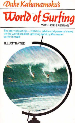 Book Duke Kahanamoku's world of surfing with Joe Brennan free