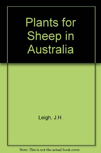 Book Plants For Sheep In Australia: A Review Of Pasture, Browse And Fodder Crop Research, 1948-70 free