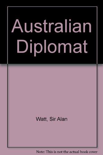 Book Australian diplomat: memoirs of Sir Alan Watt free