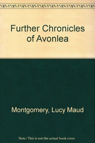 Book Further Chronicles of Avonlea free