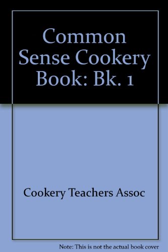 Book Common Sense Cookery Book: Bk. 1 free