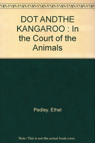 Book DOT ANDTHE KANGAROO : In the Court of the Animals free