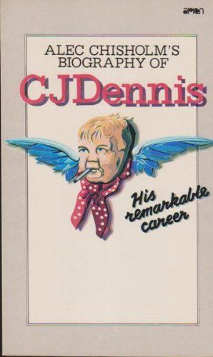 Book C. J. Dennis: His remarkable career free