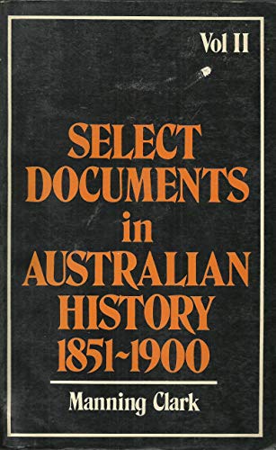Book Select Documents in Australian History 1851-1900 (Volume 2) free