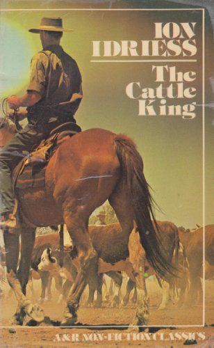 Book Cattle King: The Rags-to-Riches Story of Sidney Kidman in Outback Australia free