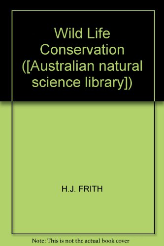 Book Wild Life Conservation ([Australian natural science library]) free
