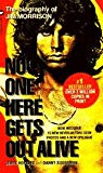 Book No One Here Gets Out Alive: The Long Awaited Biography Of Jim Morrison free