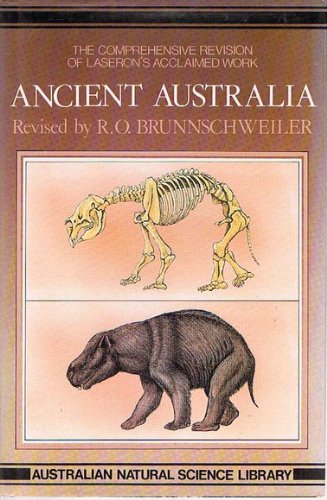 Book Ancient Australia - The Story of Its Past Geography and Life (The Third Edition of Charles Laseron's Work) free