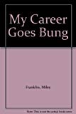 Book My Career Goes Bung free