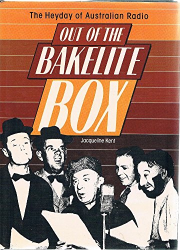 Book Out of the bakelite box: The heyday of Australian radio free