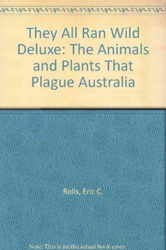 Book They all ran wild: The animals and plants that plague Australia free