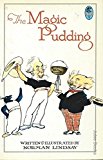 Book The Magic Pudding - Being the Adventures of Bunyip Bluegum and His Friends Bill Barnacle & Sam Sawnoff free Book The Magic Pudding - Being the Adventures of Bunyip Bluegum and His Friends Bill Barnacle & Sam Sawnoff free