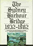 Book The Sydney Harbour Bridge 1932-1982: A Golden Anniversary Celebration free