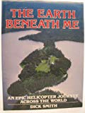 Book The earth beneath me: Dick Smith's epic journey across the world free
