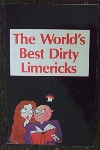 Book The Worlds Best Dirty Limericks free
