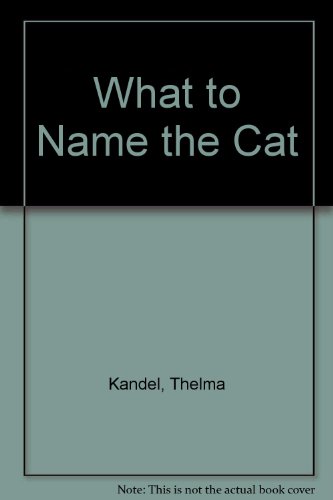 Book What to Name the Cat free Book What to Name the Cat free